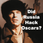 Did Russia Hack Oscars