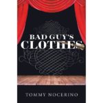 Bad Guy's Clothes by Tommy Nocerino